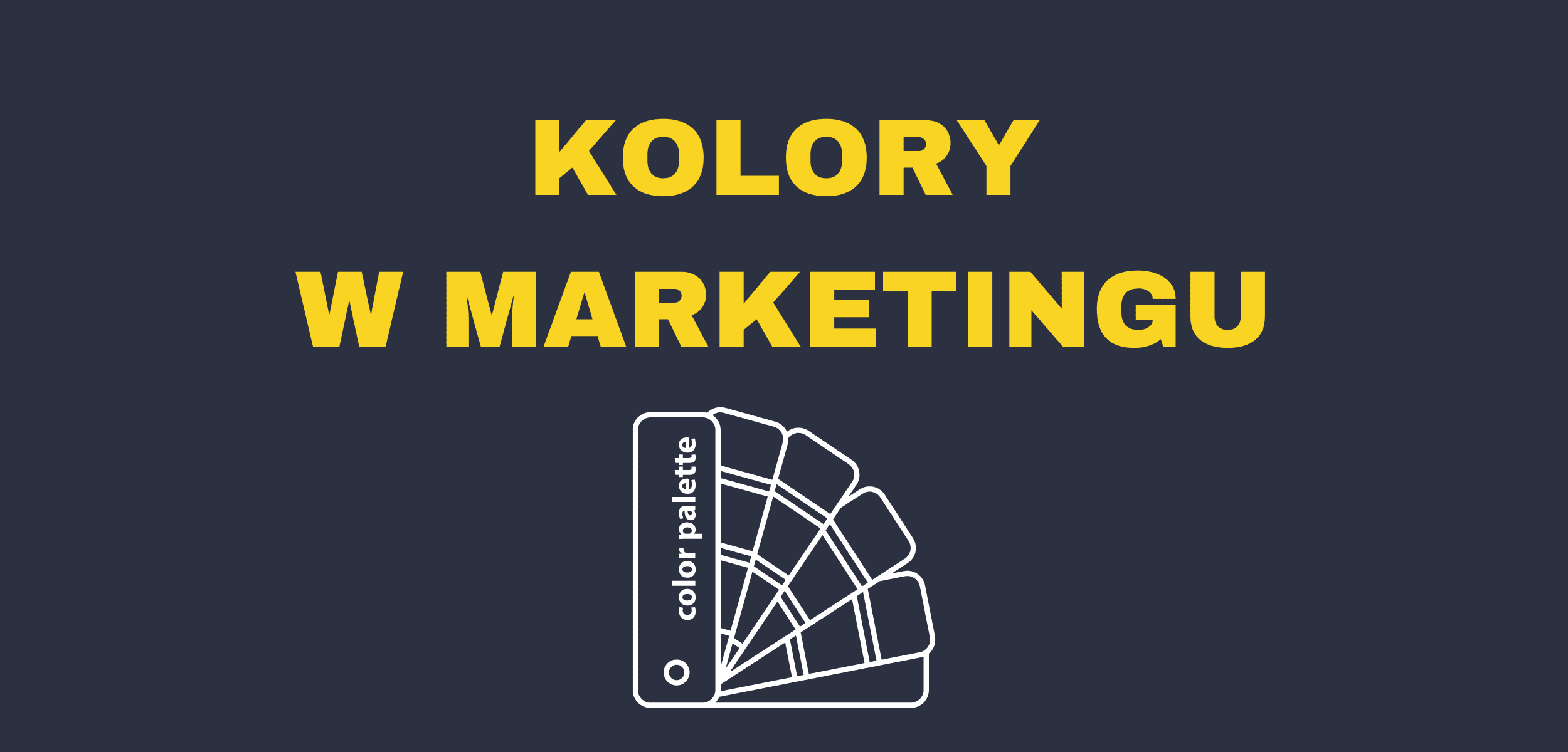 Kolory w marketingu i reklamie